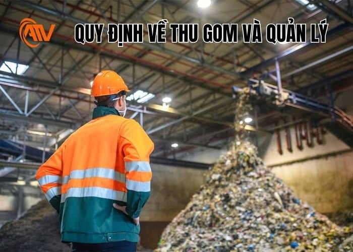 Quy định về thu gom và xử lý chất thải nguy hại hộ gia đình