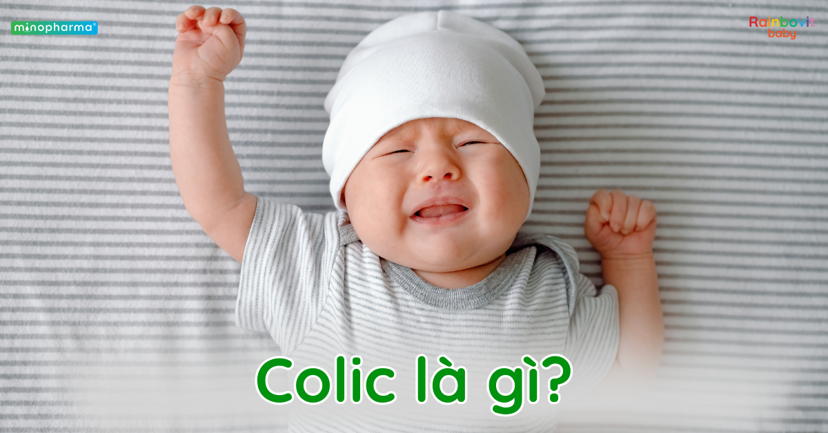 Hội chứng Colic ở trẻ sơ sinh – Khi cơn khóc trở thành nỗi lo của cả gia đình