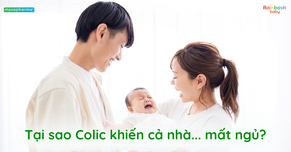 Hội chứng Colic ở trẻ sơ sinh – Khi cơn khóc trở thành nỗi lo của cả gia đình