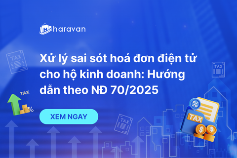 Xử lý sai sót hoá đơn điện tử cho hộ kinh doanh: Hướng dẫn theo NĐ 70/2025