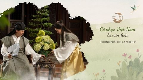 Cổ phục Việt Nam là văn hoá – không phải (và cũng không nên) chỉ là “trend”