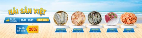HẢI SẢN VIỆT - TƯƠI NGON, TIẾT KIỆM 20%
