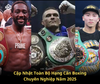 Cập Nhật Toàn Bộ Hạng Cân Boxing Chuyên Nghiệp Năm 2025 (Theo WBA, WBC, IBF, WBO)