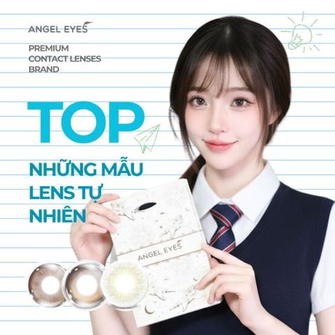 TOP Những Mẫu Lens Tự Nhiên Nhất