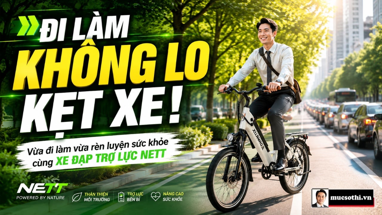 Giải pháp đi làm không lo kẹt xe, vừa đi vừa rèn luyện sức khoẻ với Xe Đạp Trợ Lực Điện NETT Việt Nam - mucsothi.com.vn