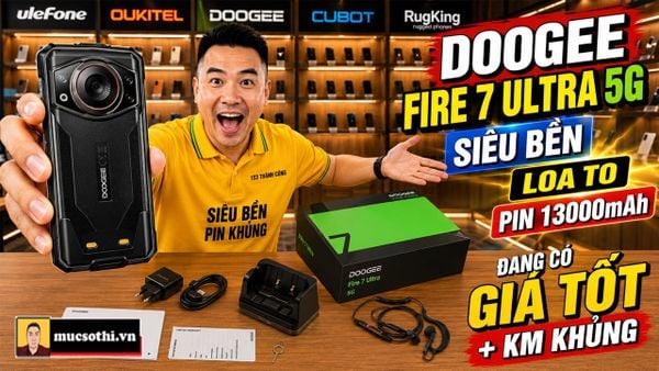 Siêu Phẩm Doogee Fire 7 Ultra 5G Giảm Giá CỰC SỐC Dưới 8 Triệu – Tặng Kèm Bộ Quà Khủng Số Lượng Có Hạn! - mucsothi.com.vn