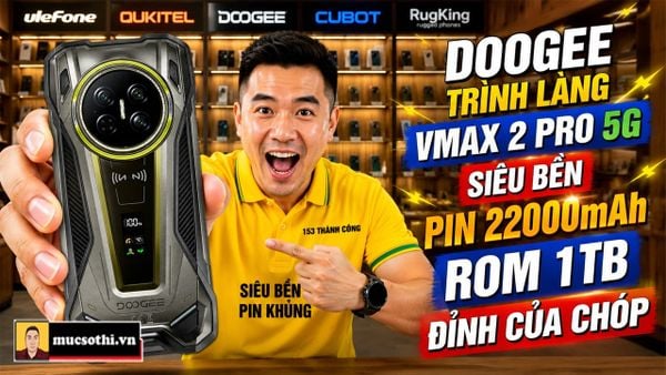 Doogee V Max 2 Pro Ra Mắt Rom 1TB Với Viên Pin Khổng Lồ, Thách Thức Mọi Giới Hạn Smartphone Siêu Bền! - mucsothi.com.vn