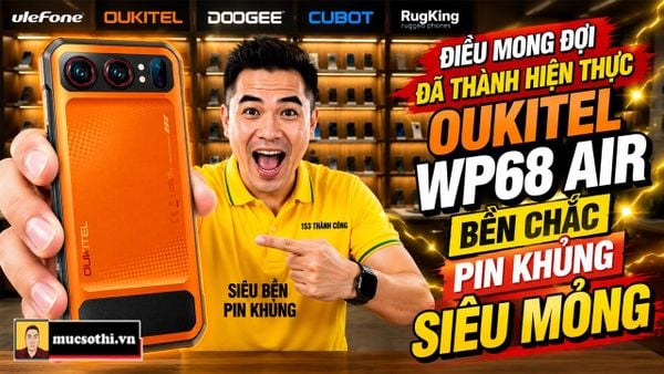 Oukitel WP68 Air Trình Làng –