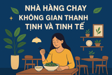 ✨🍃 NHÀ HÀNG CHAY – KHÔNG GIAN THANH TỊNH VÀ TINH TẾ 🍃✨