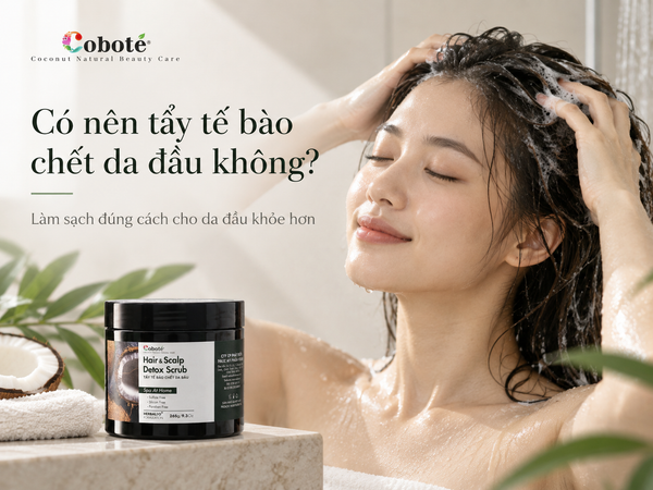 Có nên tẩy tế bào chết da đầu không?