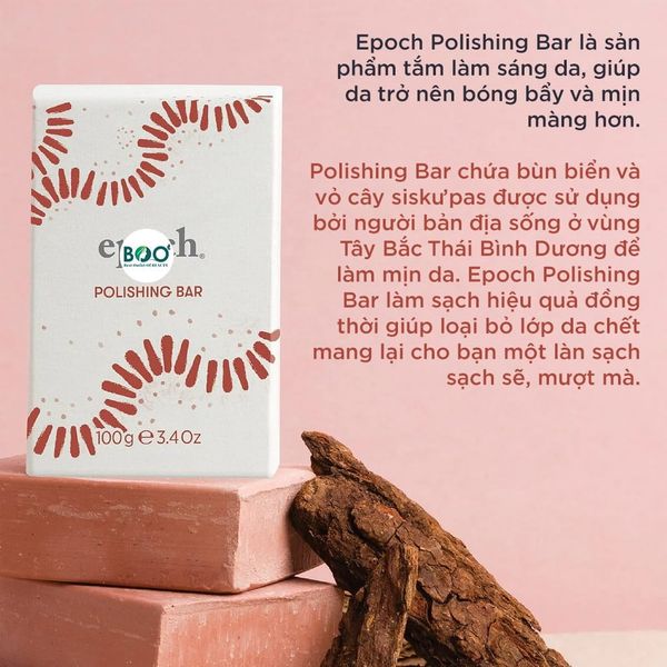 Tổng quan thông tin Xà phòng tắm Epoch Polishing Bar
