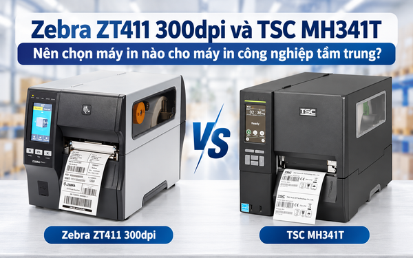 Zebra ZT411 300dpi và TSC MH341T, nên chọn máy in nào cho máy in công nghiệp tầm trung ?