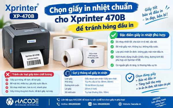 Chọn giấy in nhiệt chuẩn cho Xprinter 470B để tránh hỏng đầu in