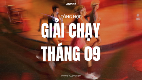 TỔNG HỢP GIẢI CHẠY THÁNG 9.2026