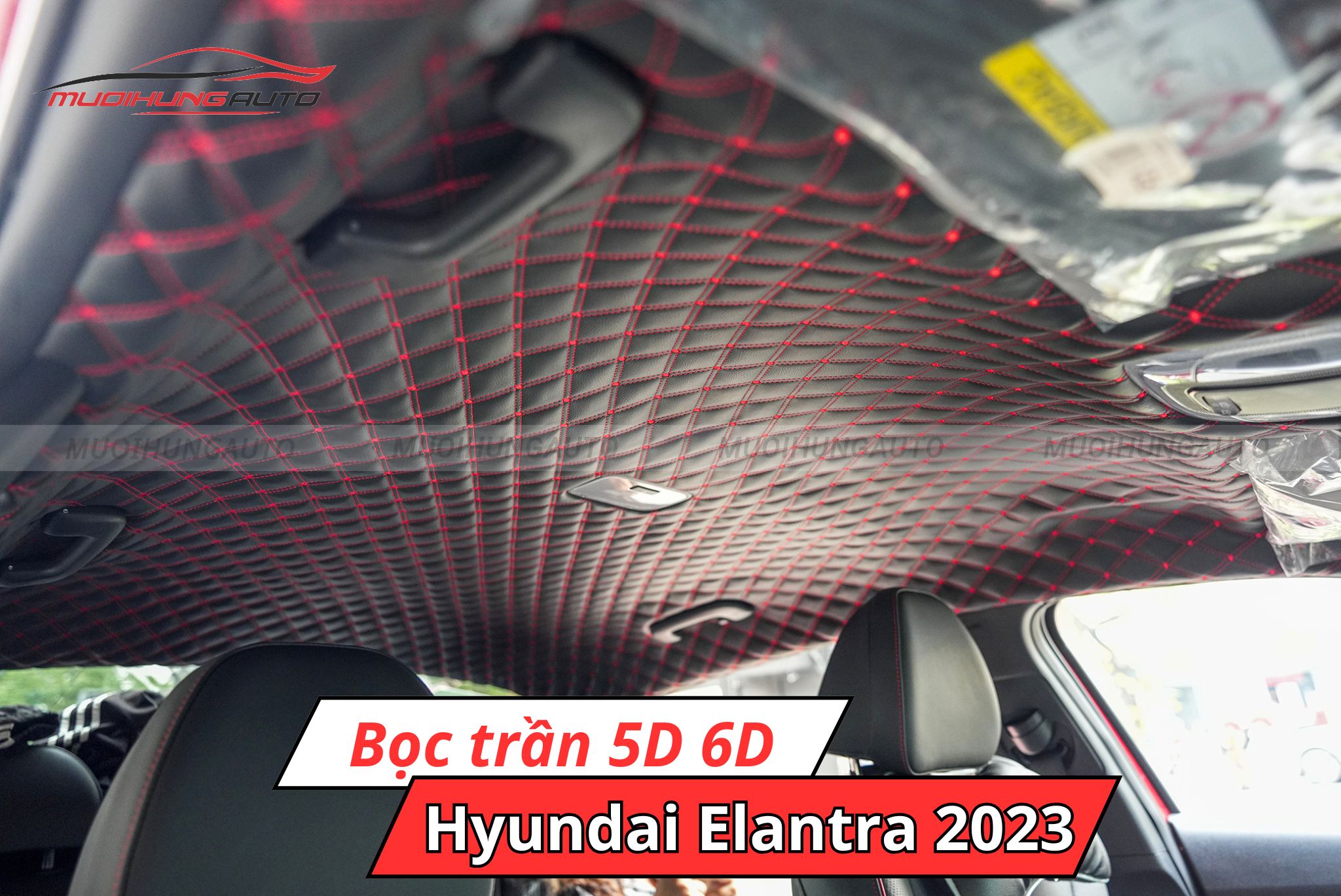 Bọc trần 5D 6D cho ô tô Hyundai Elantra 2023
