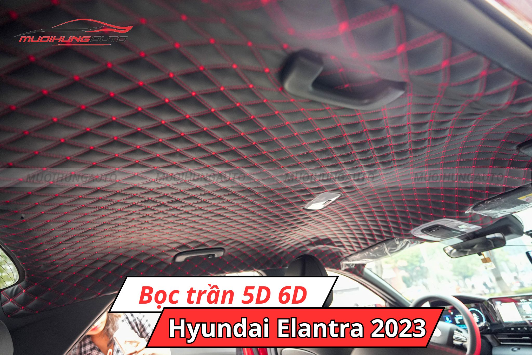 Bọc trần 5D 6D cho xe Hyundai Elantra 2023