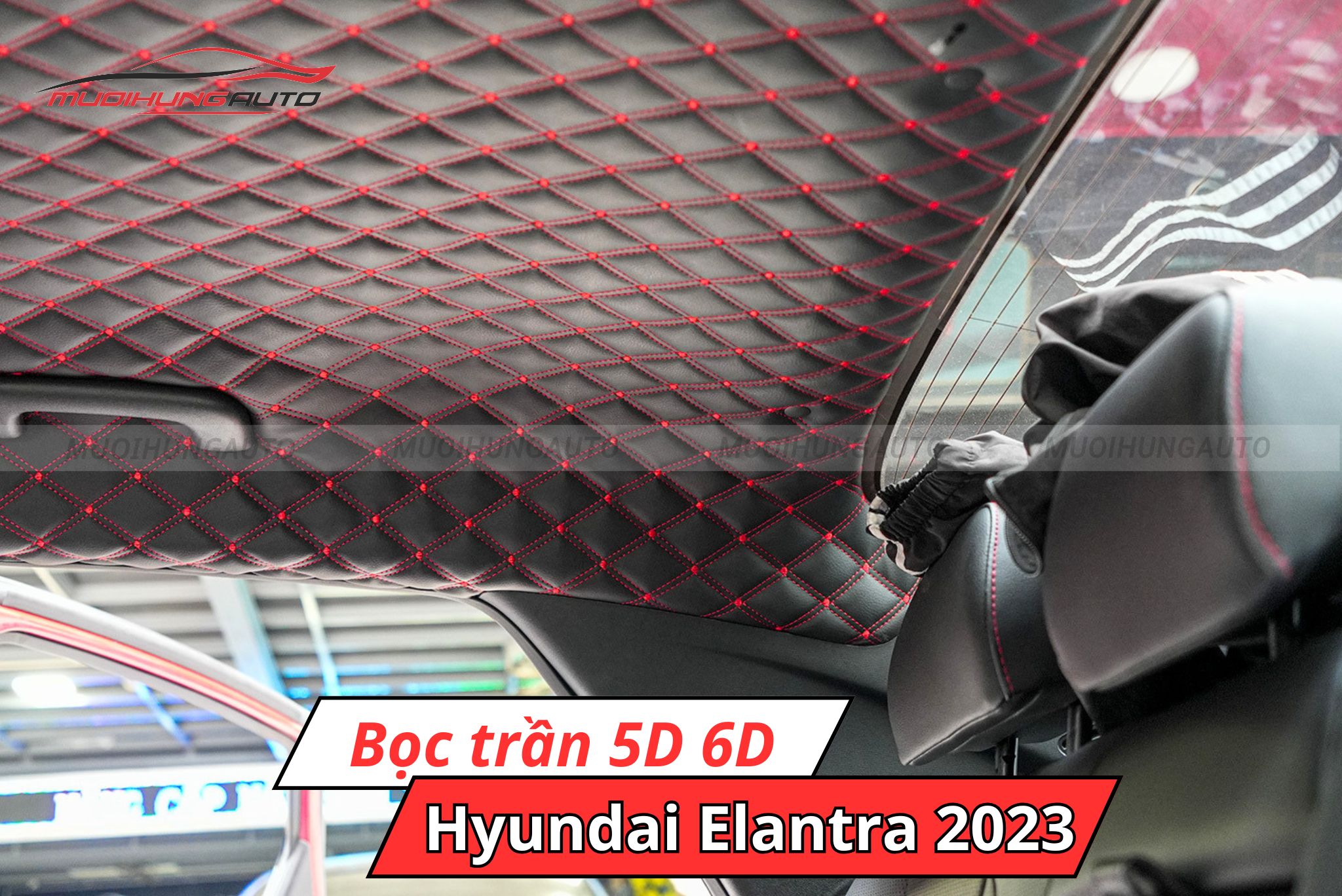 Bọc trần 5D 6D Hyundai Elantra 2023