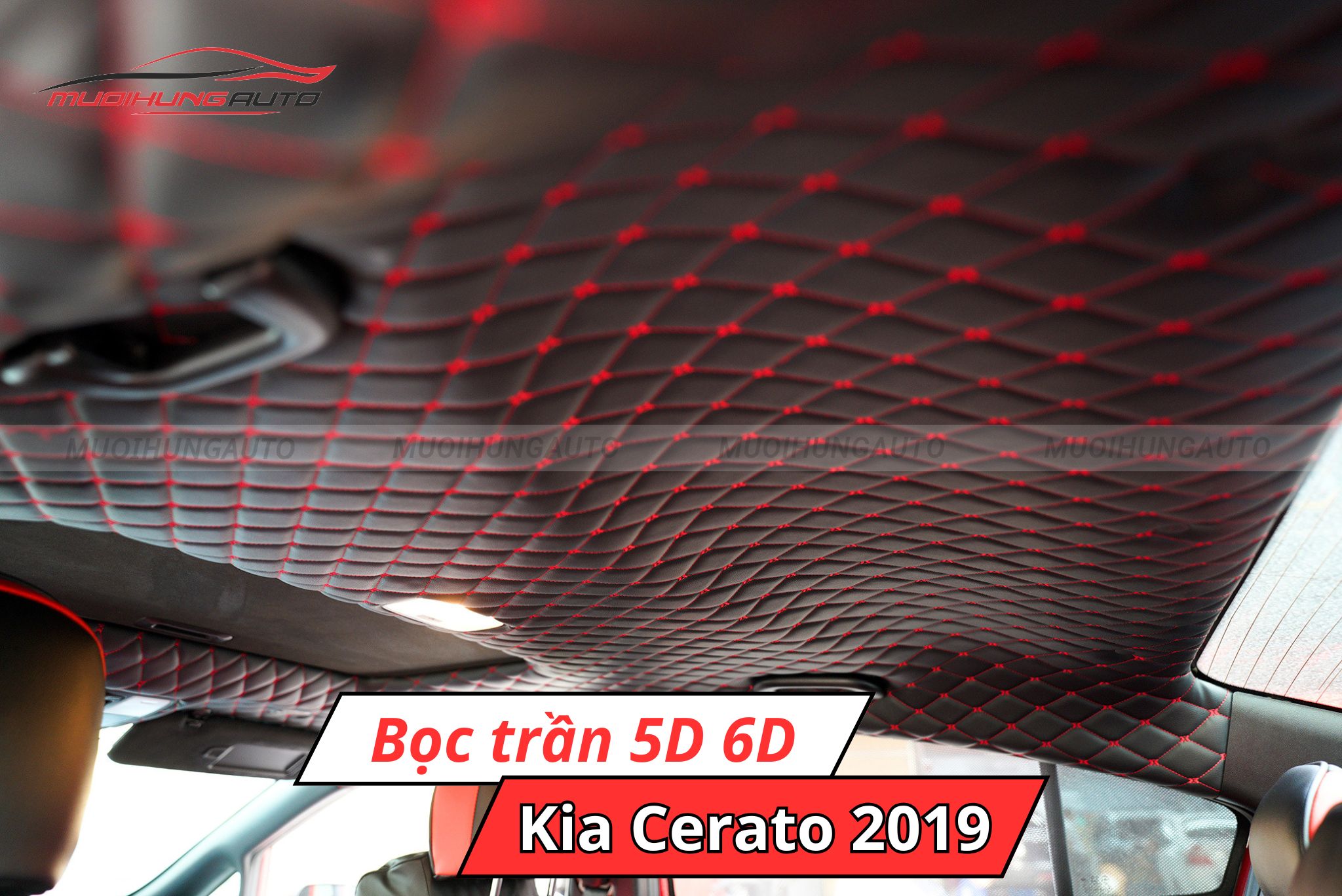 Bọc trần 5D 6D Kia Cerato 2019