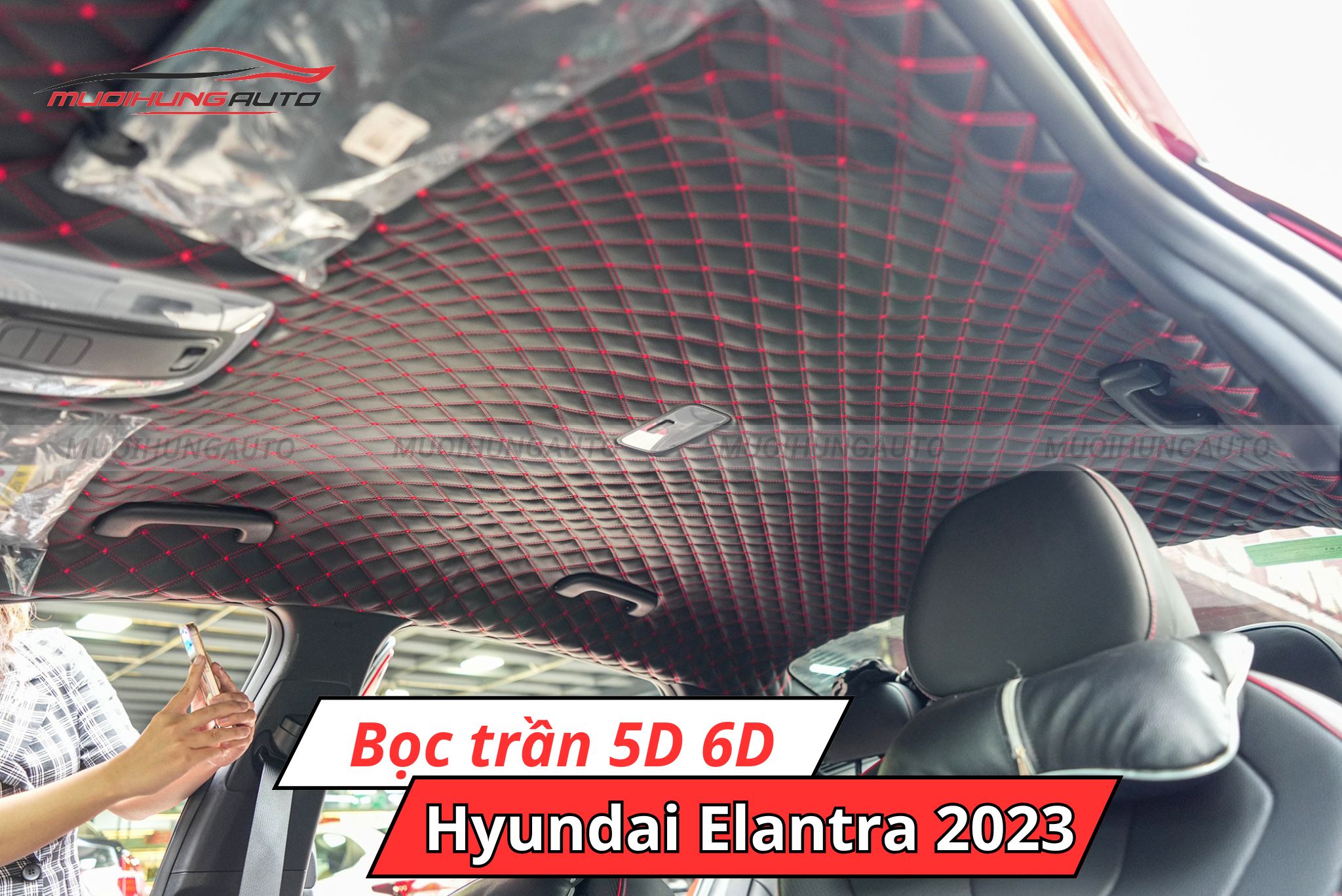 Bọc trần 5D 6D xe Hyundai Elantra 2023