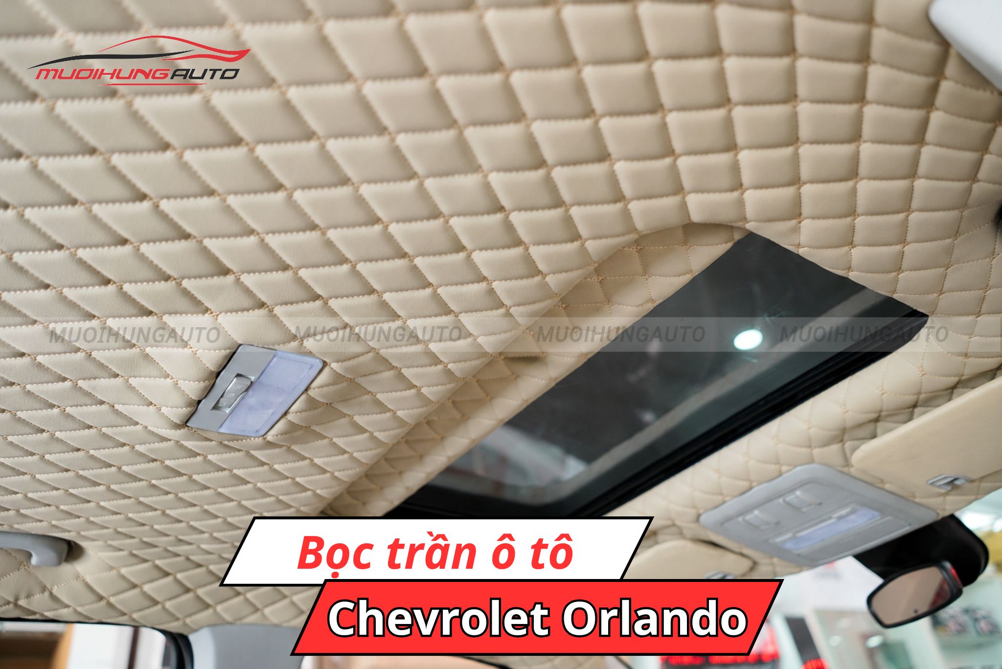 Bọc trần xe hơi Chevrolet Orlando