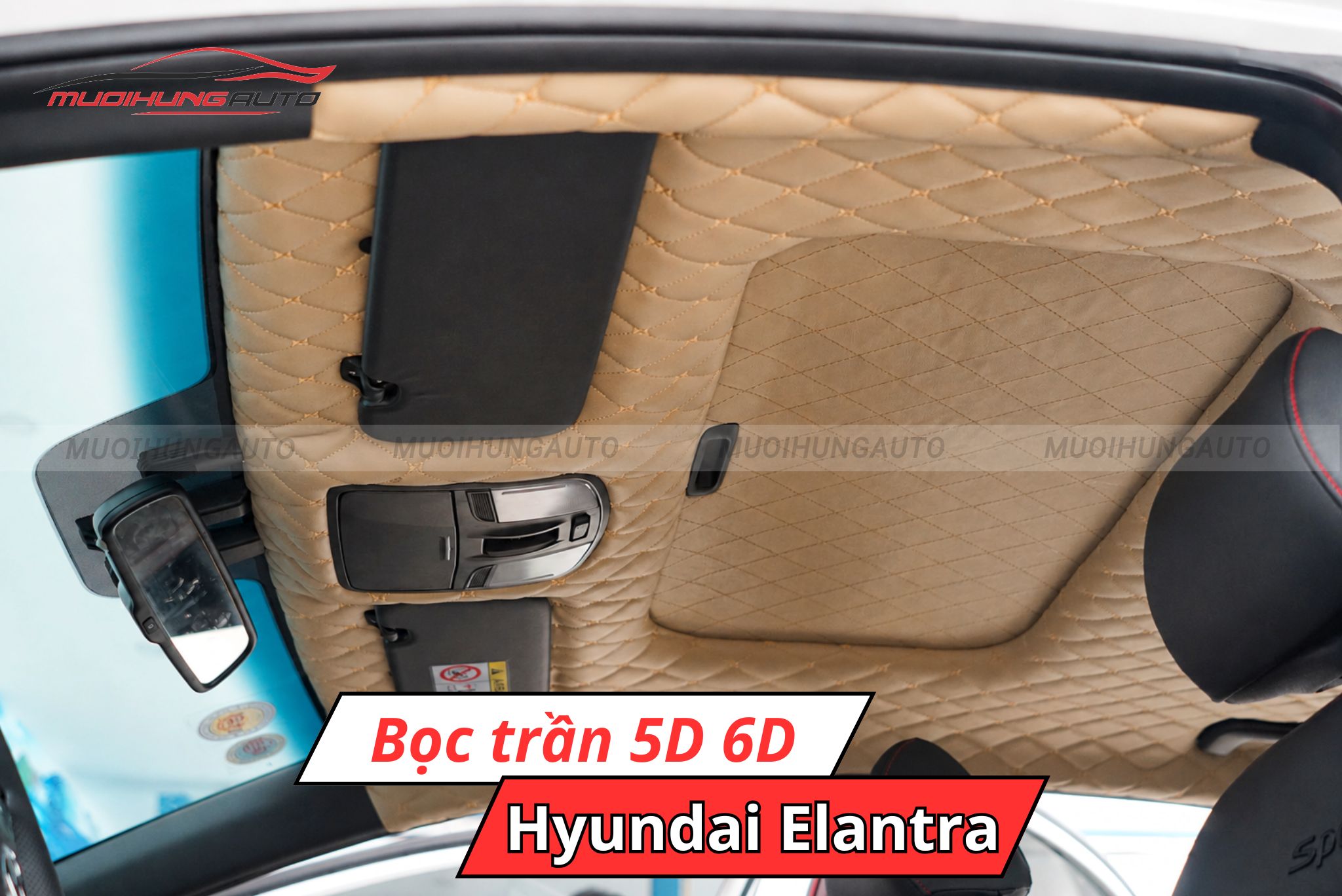 Bọc trần xe ô tô 5D 6D Hyundai Elantra