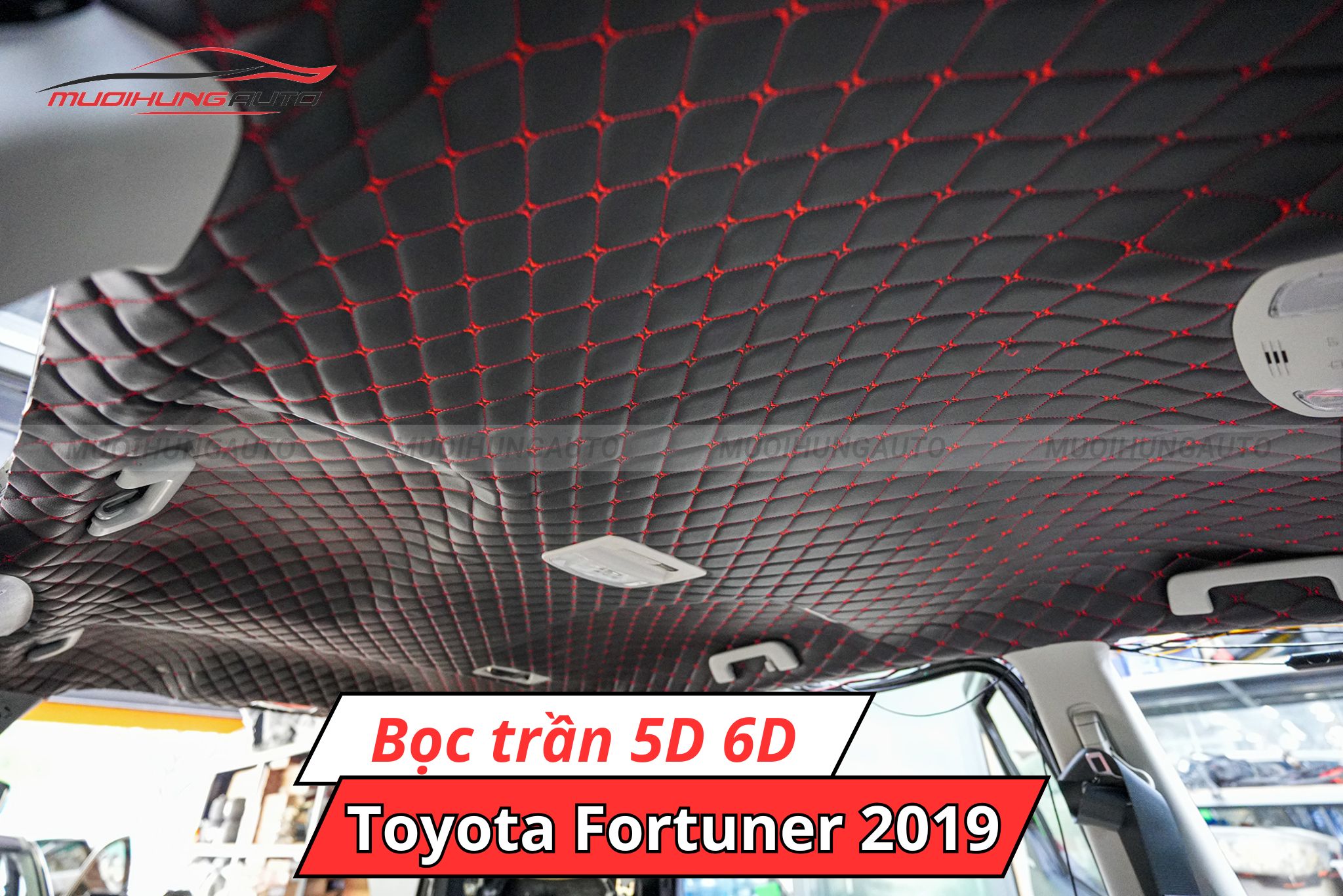 Bọc trần xe ô tô 5D 6D Toyota Fortuner 2019