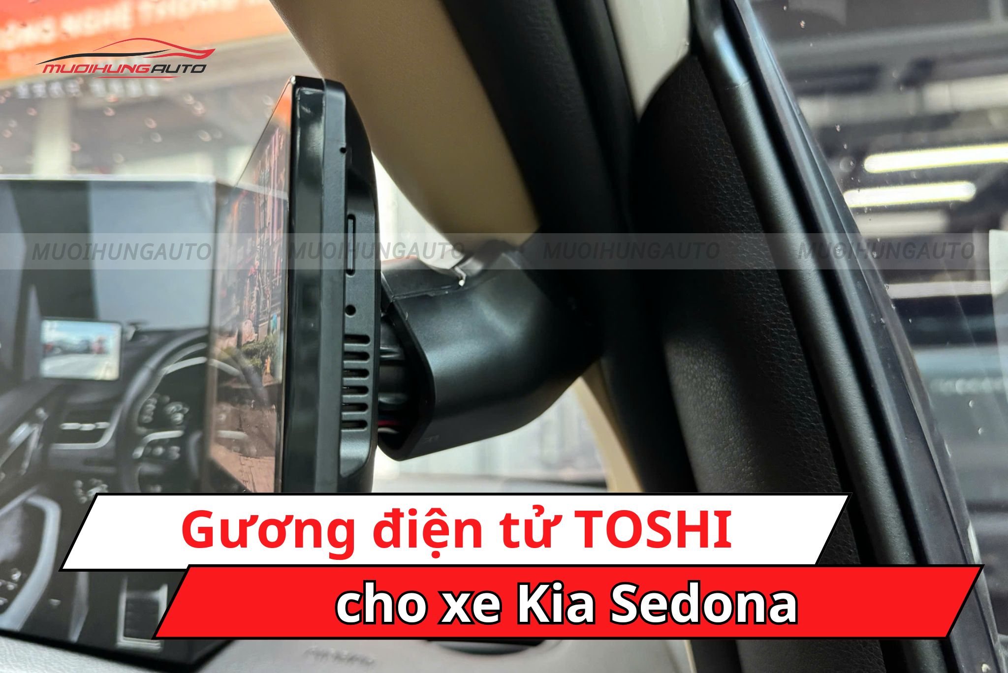 Camera gương hậu điện tử TOSHI xe Kia Sedona