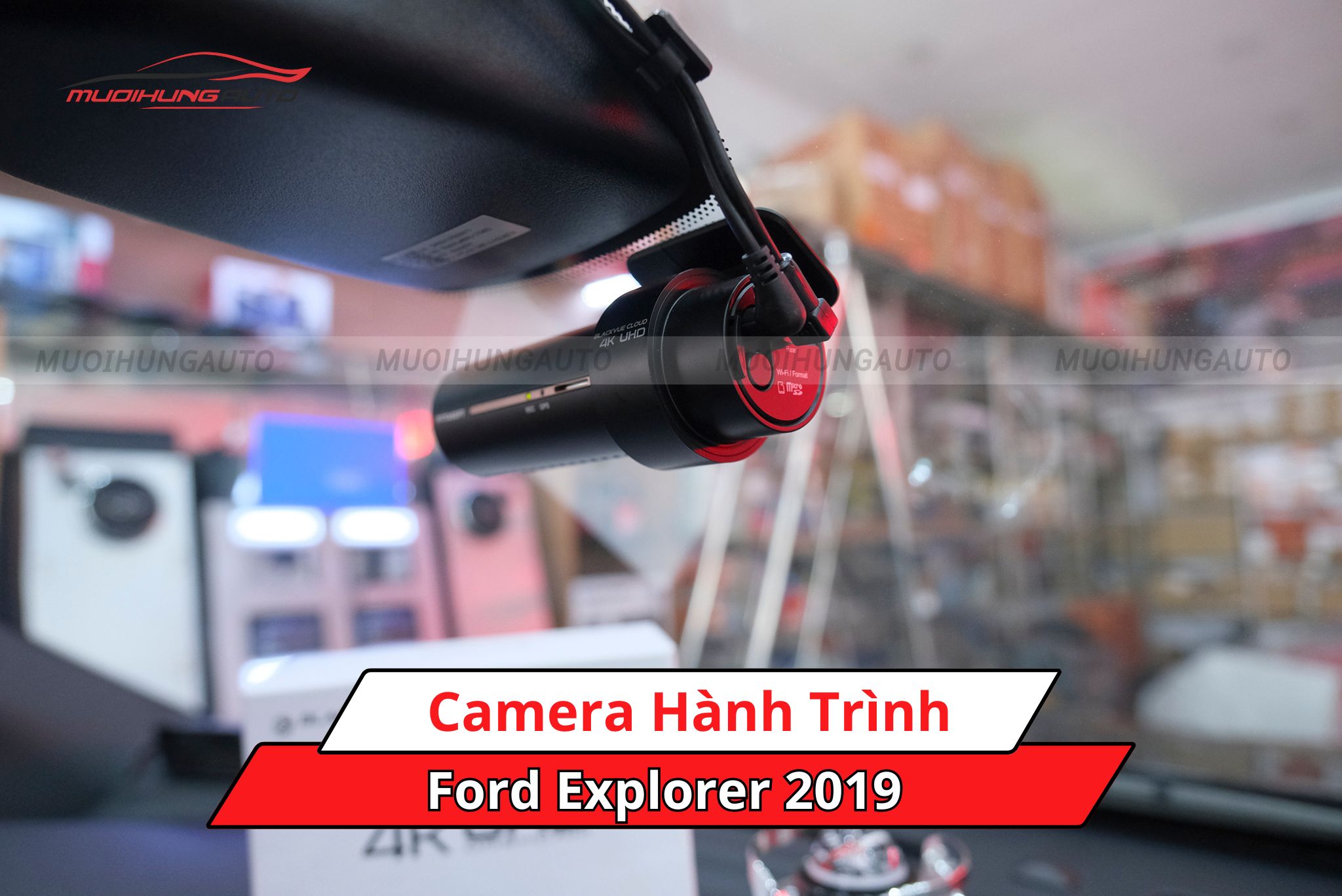 Camera hành trình cho Ford Explorer 2019