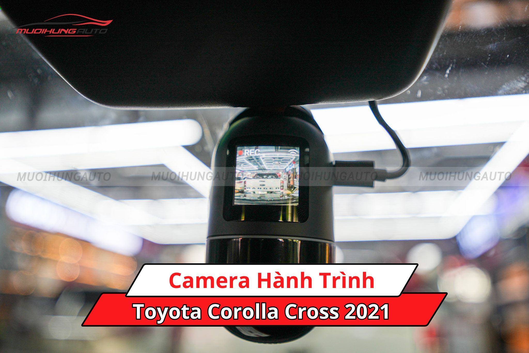 Camera hành trình cho Toyota Corolla Cross 2021