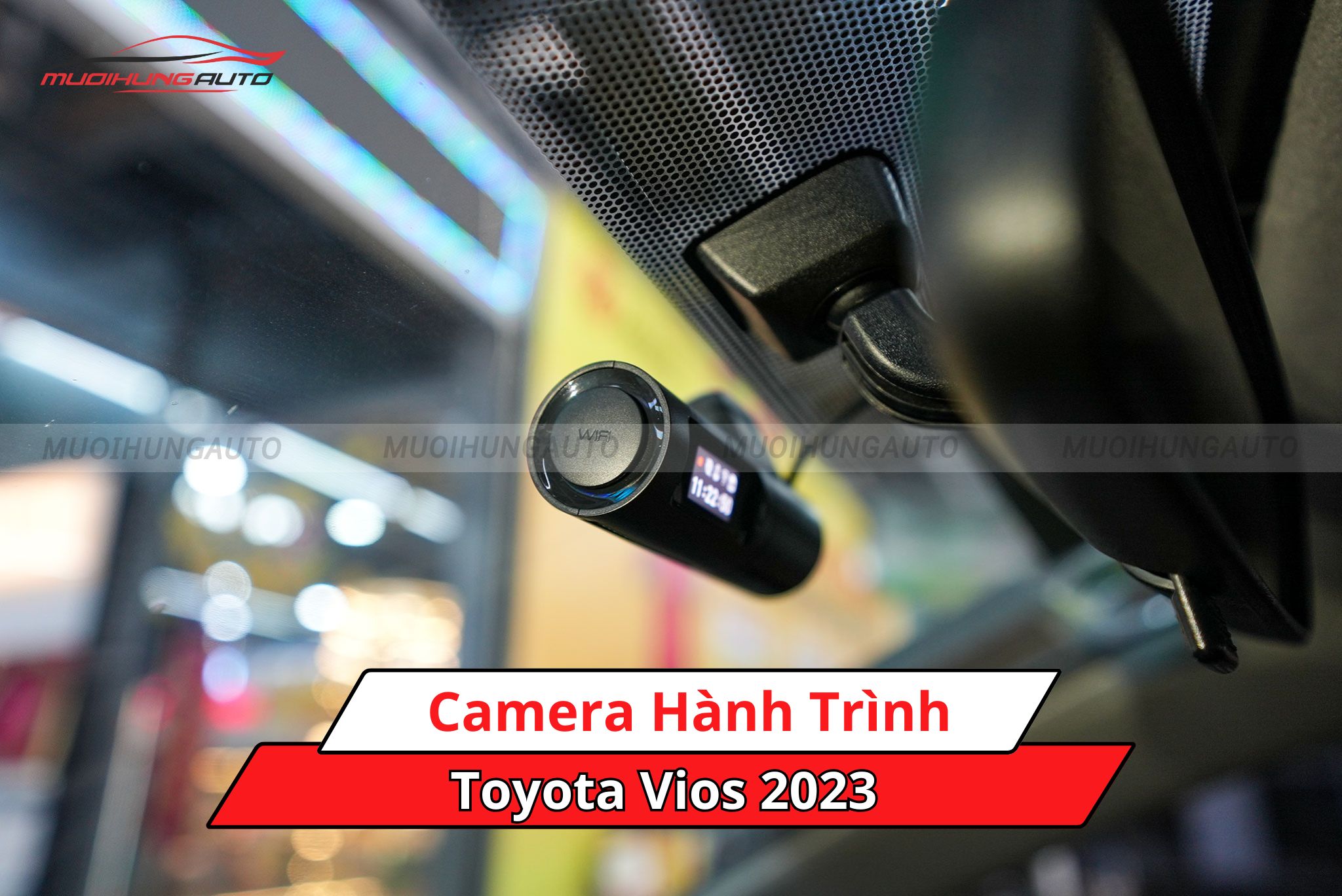 Camera hành trình cho Toyota Vios 2023