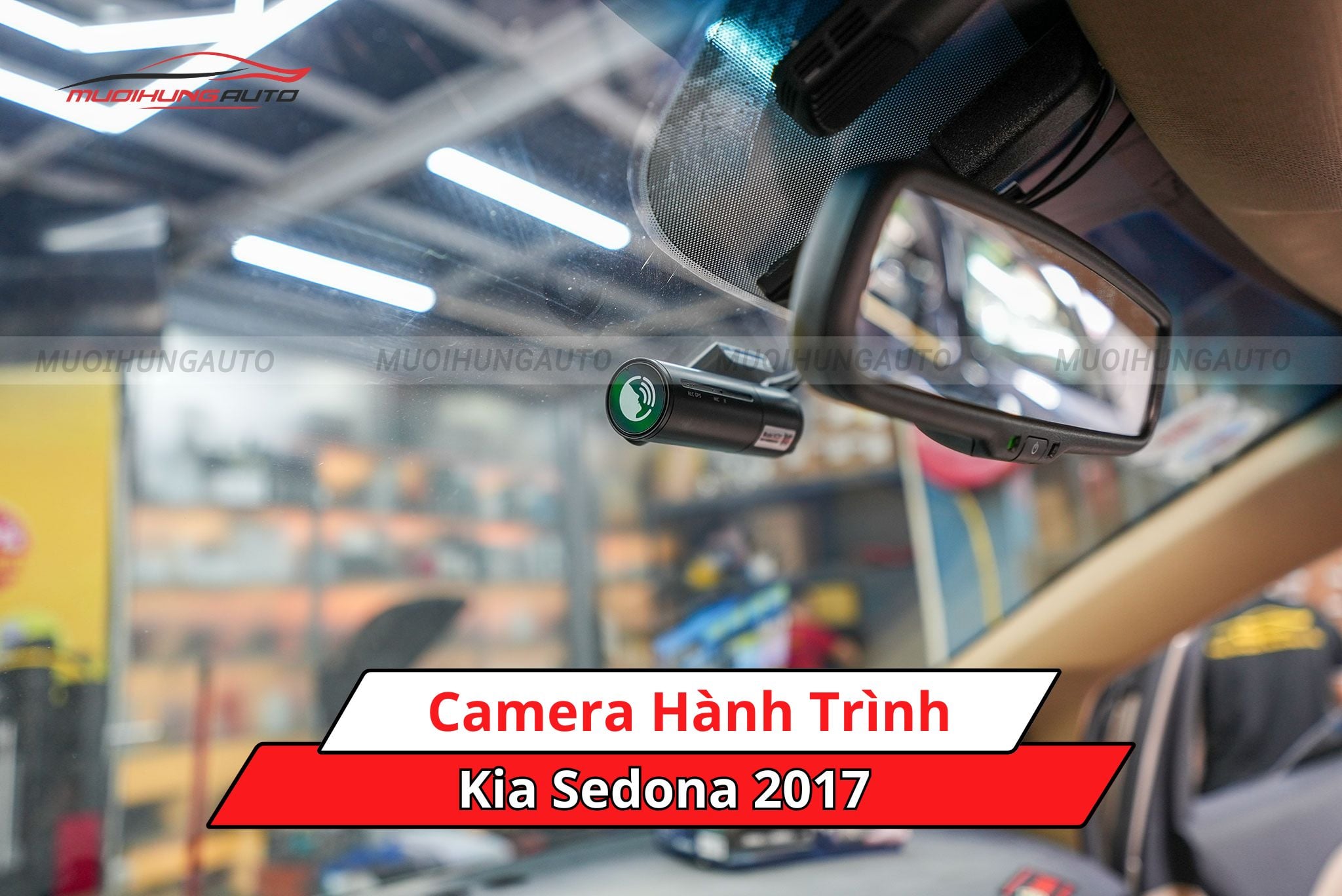 Camera hành trình cho xe Kia Sedona 2017
