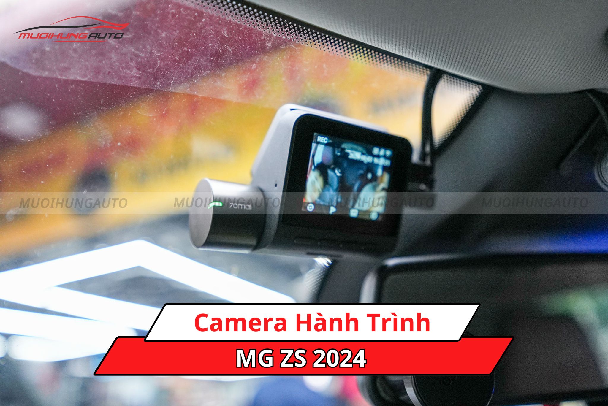Camera hành trình cho xe MG ZS 2024