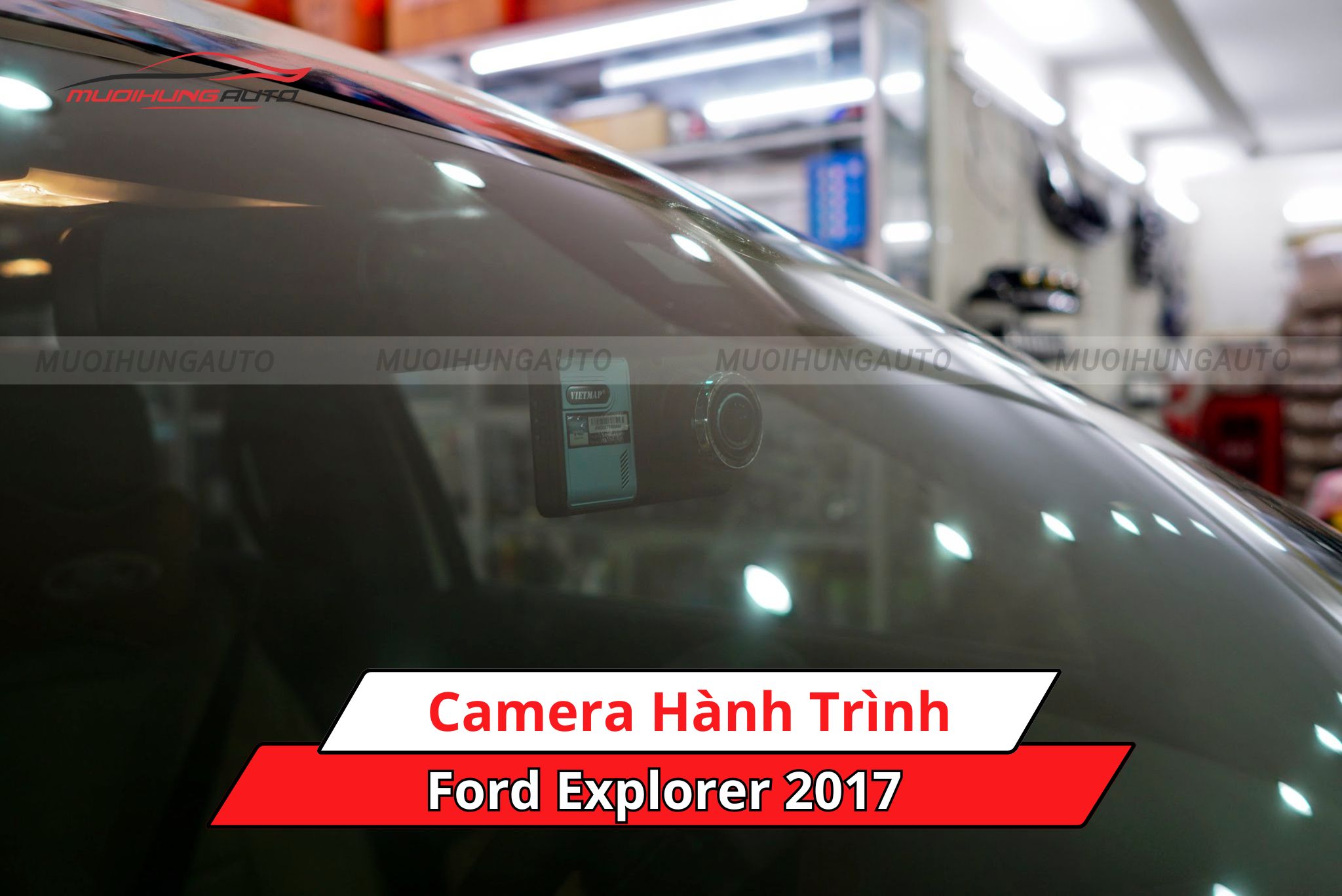 Camera hành trình xe Ford Explorer 2017