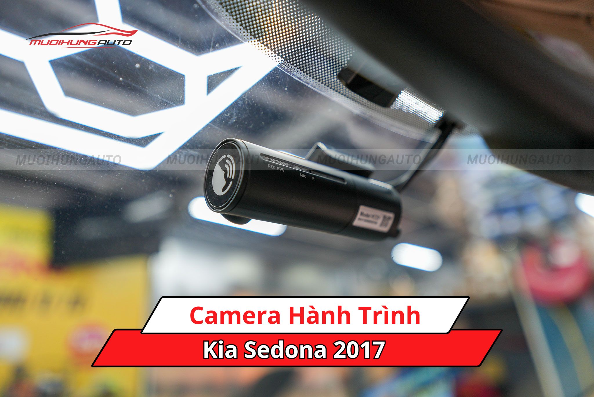Camera hành trình xe Kia Sedona 2017