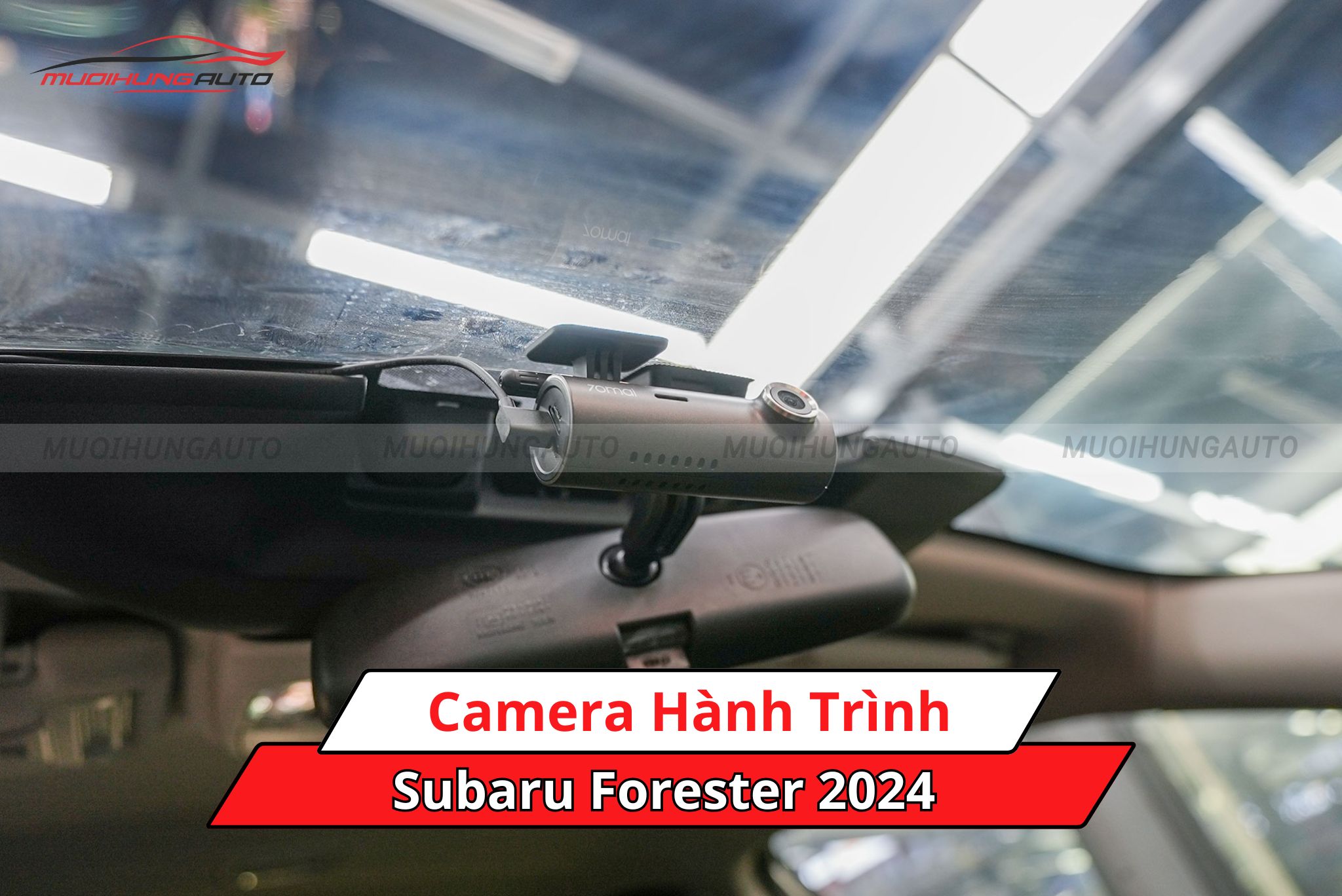 Camera hành trình xe Subaru Forester 2024