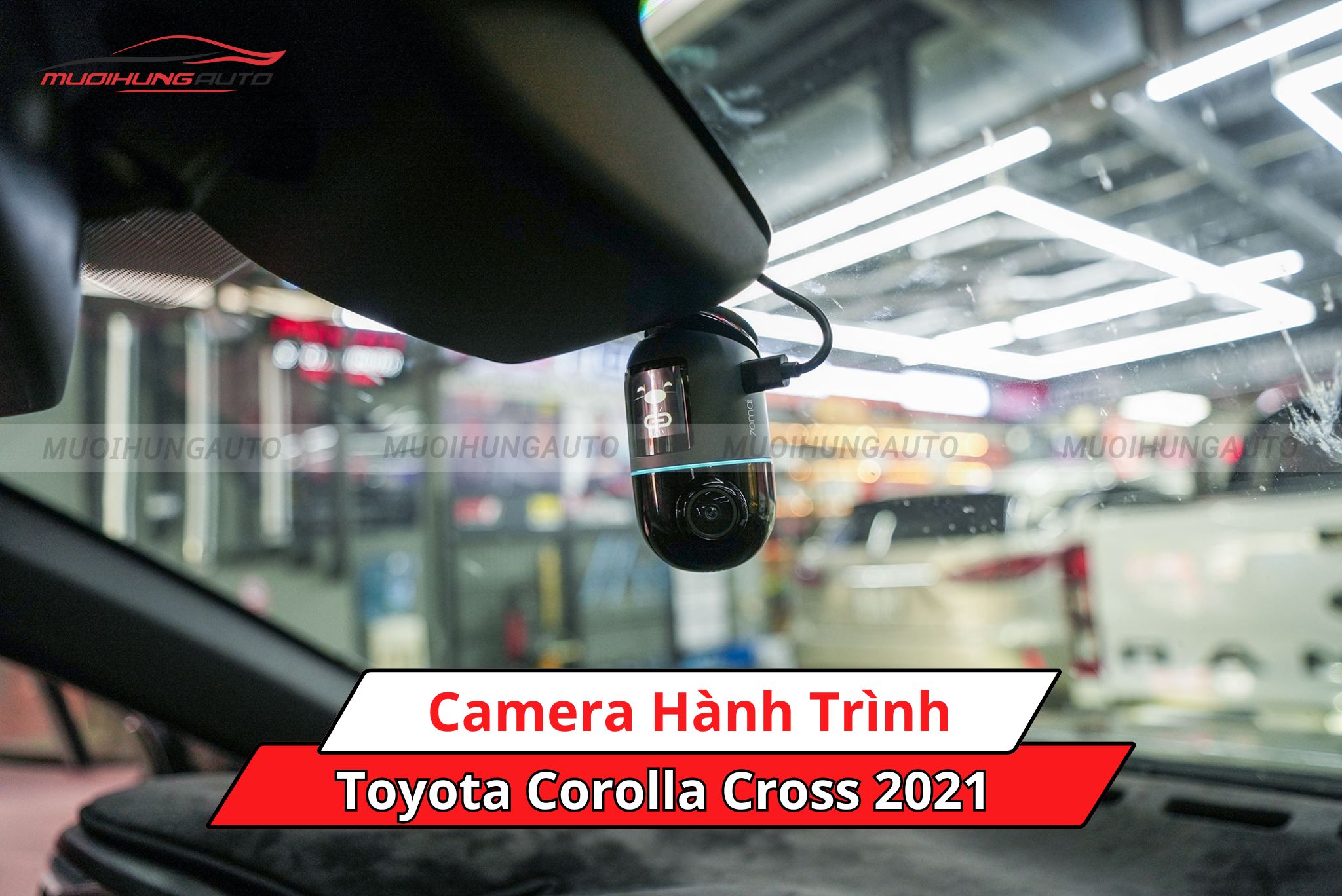 Camera hành trình xe Toyota Corolla Cross 2021