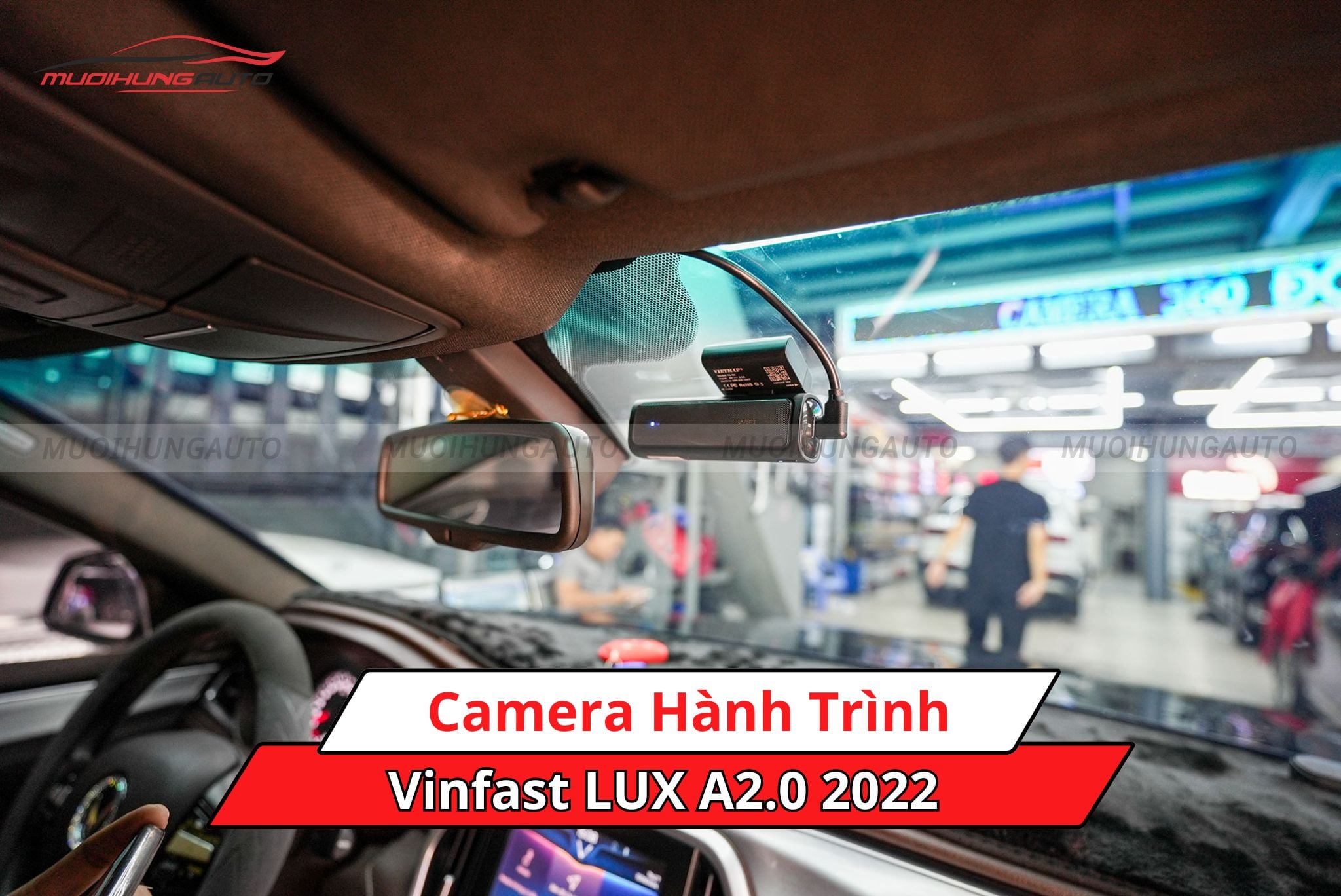 Camera hành trình xe Vinfast LUX A2.0 2022