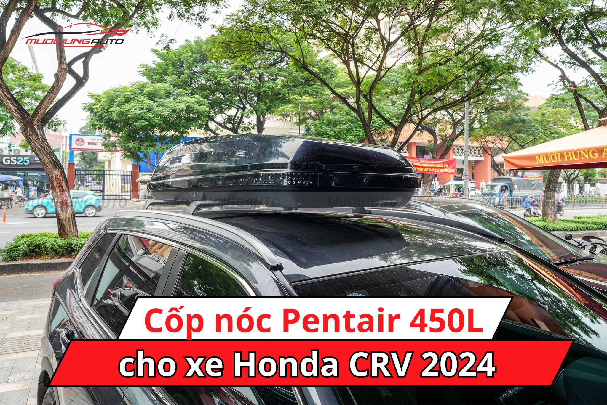 Cốp nóc Pentair 450L cho Honda CRV 2024