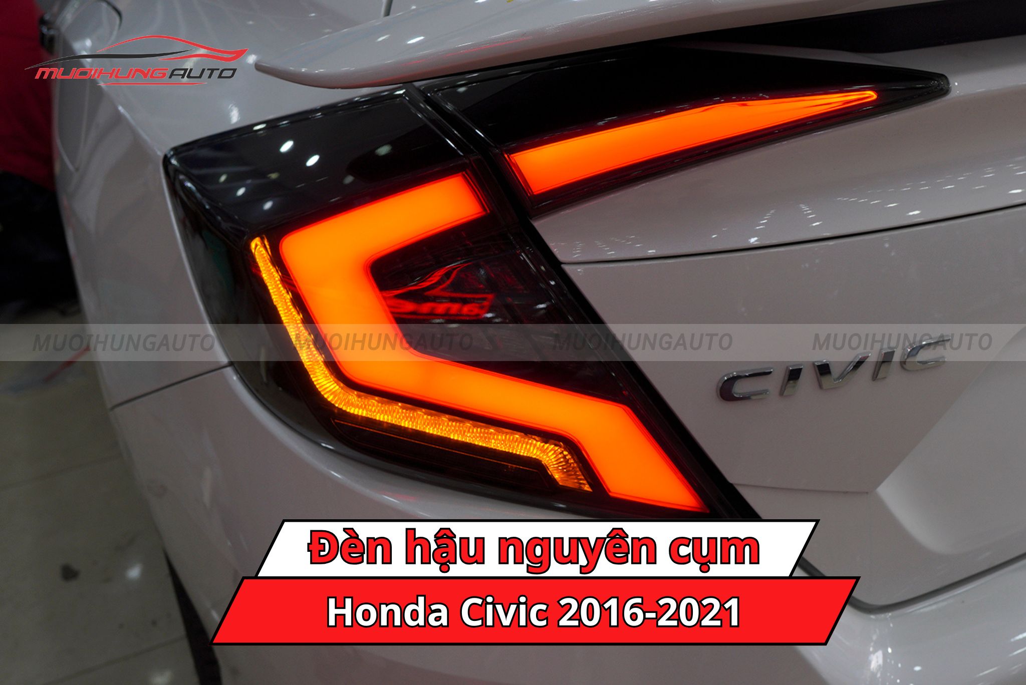 Đèn hậu nguyên cụm cho Honda Civic 2016-2021