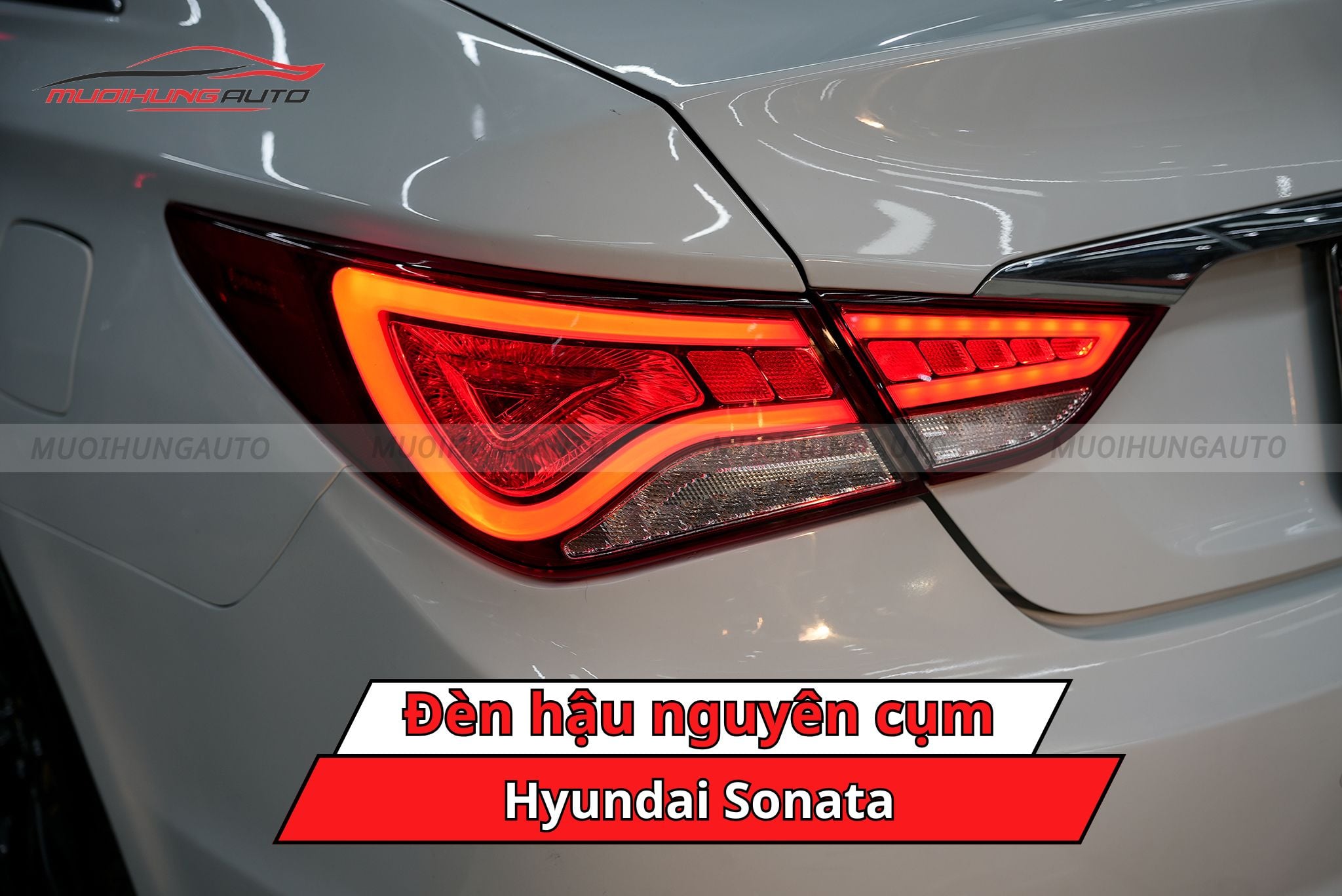 Đèn hậu nguyên cụm cho Hyundai Sonata