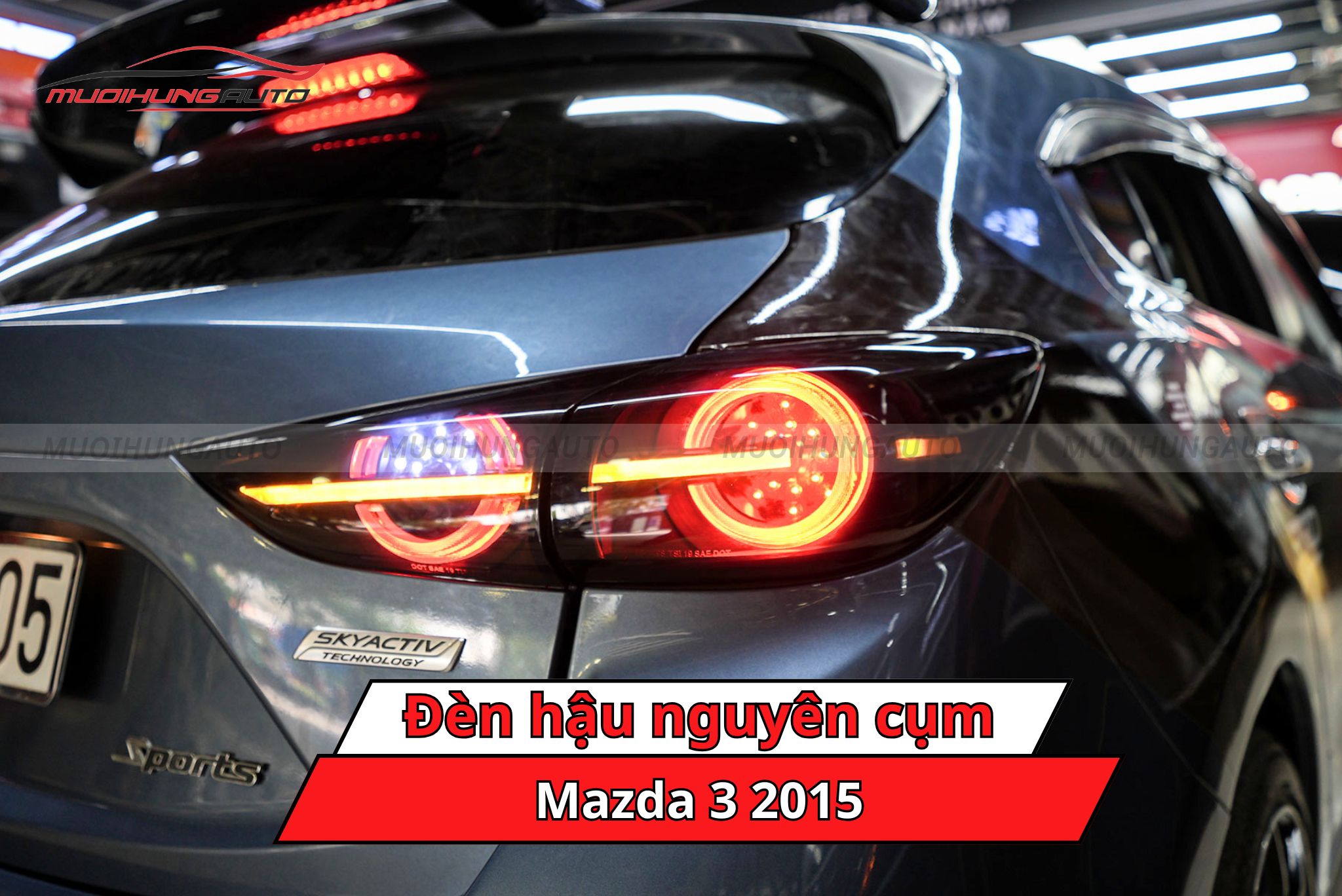 Đèn hậu nguyên cụm cho Mazda 3 2015
