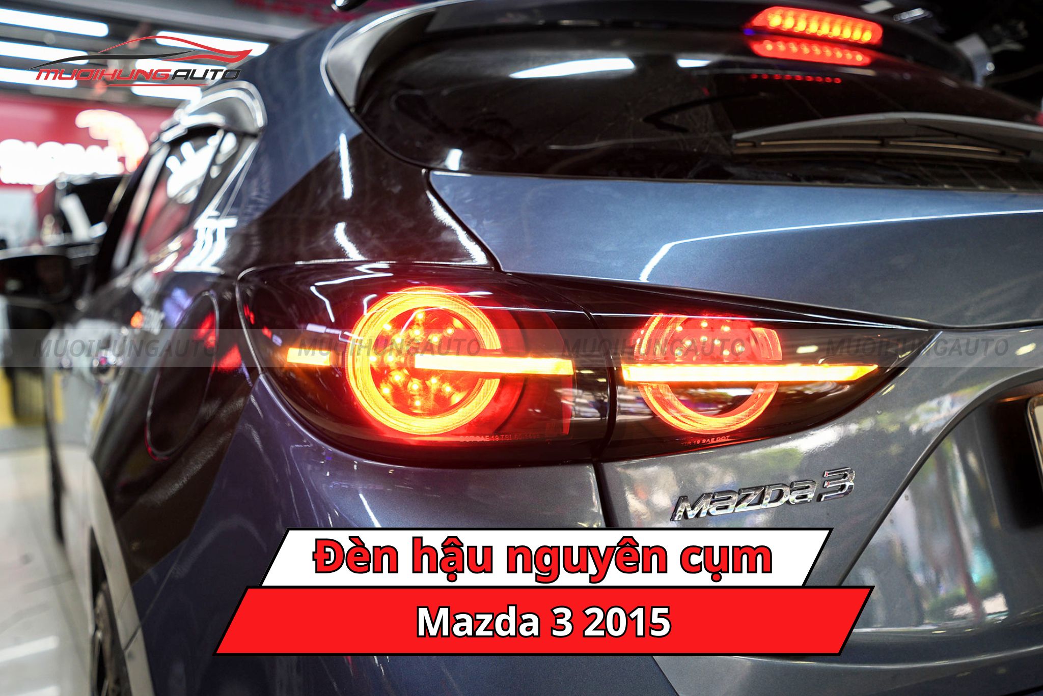 Đèn hậu nguyên cụm ô tô Mazda 3 2015