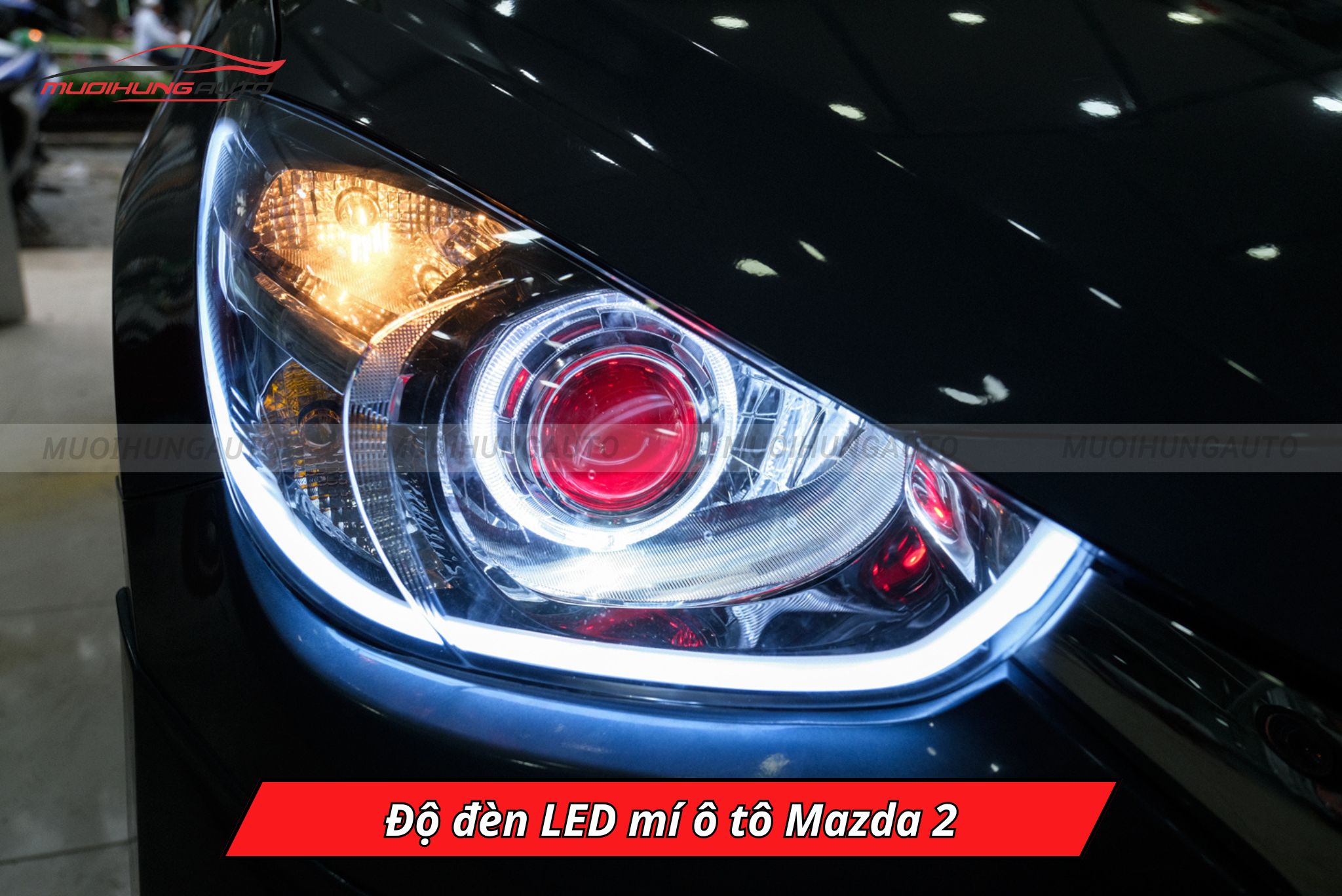 Độ đèn LED mí cho xe Mazda 2