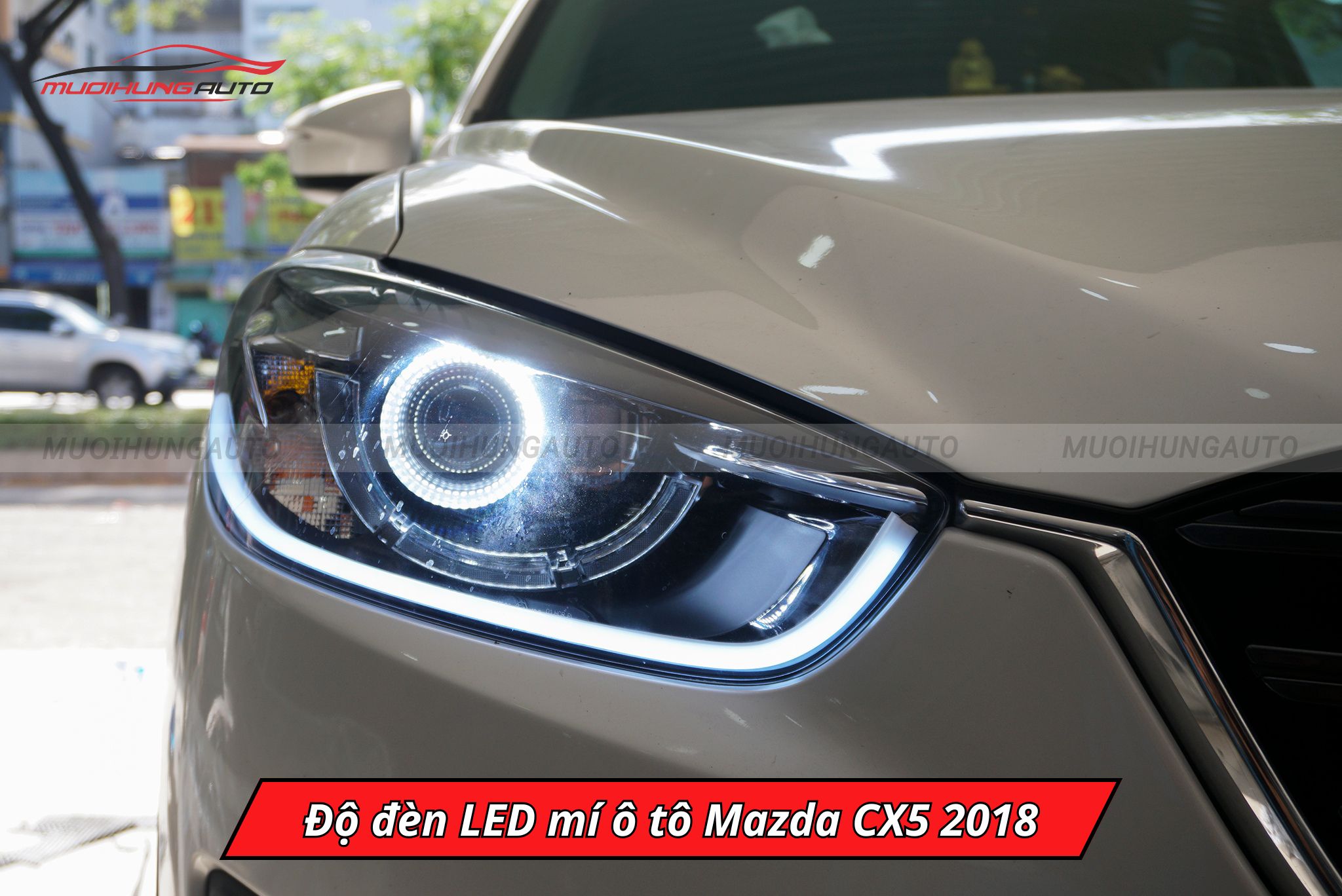 Độ đèn LED mí cho xe Mazda CX5 2018