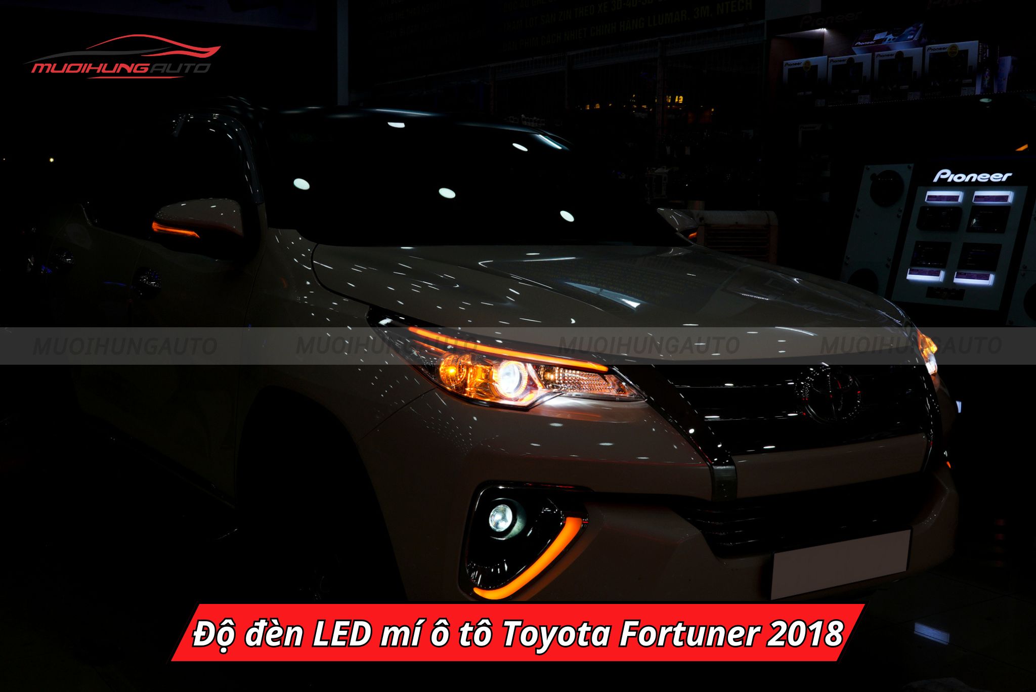 Độ đèn LED mí Toyota Fortuner 2018