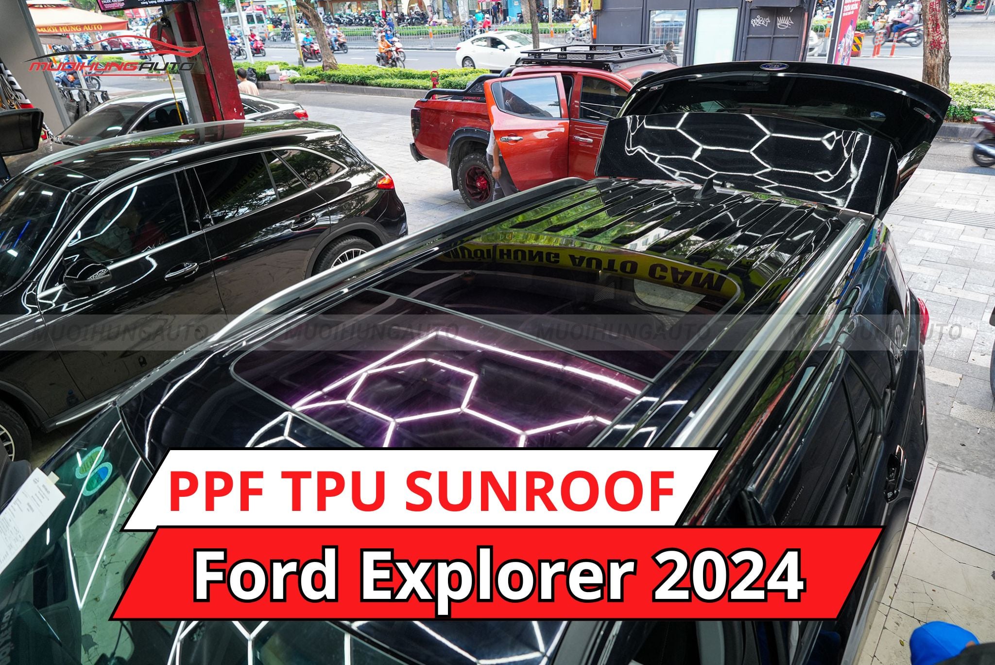 Ford Explorer 2024 dán phim PPF TPU SUNROOF cách nhiệt cửa sổ trời