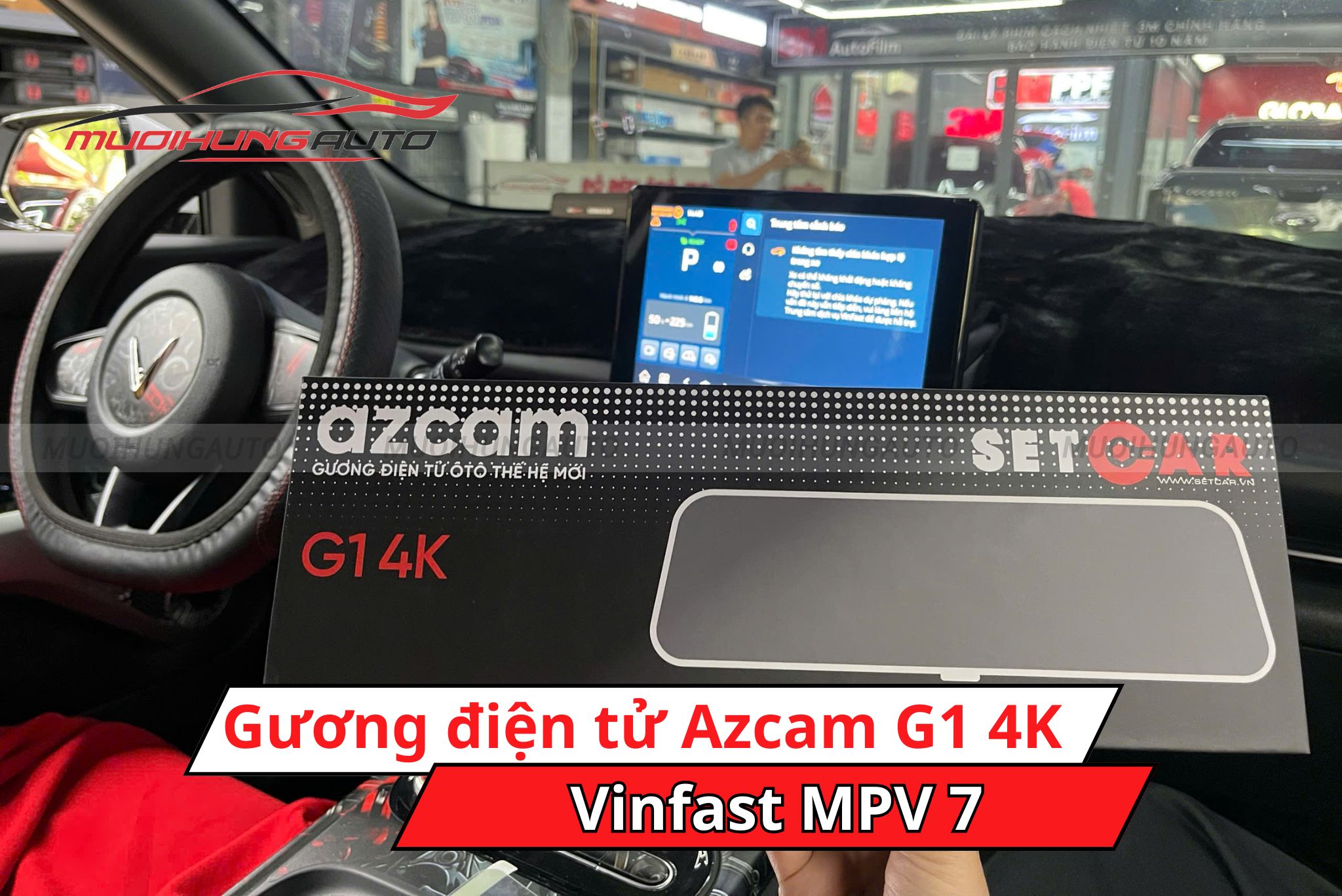 Gương chiếu hậu điện tử AZCam G1 4K cho Vinfast MPV 7