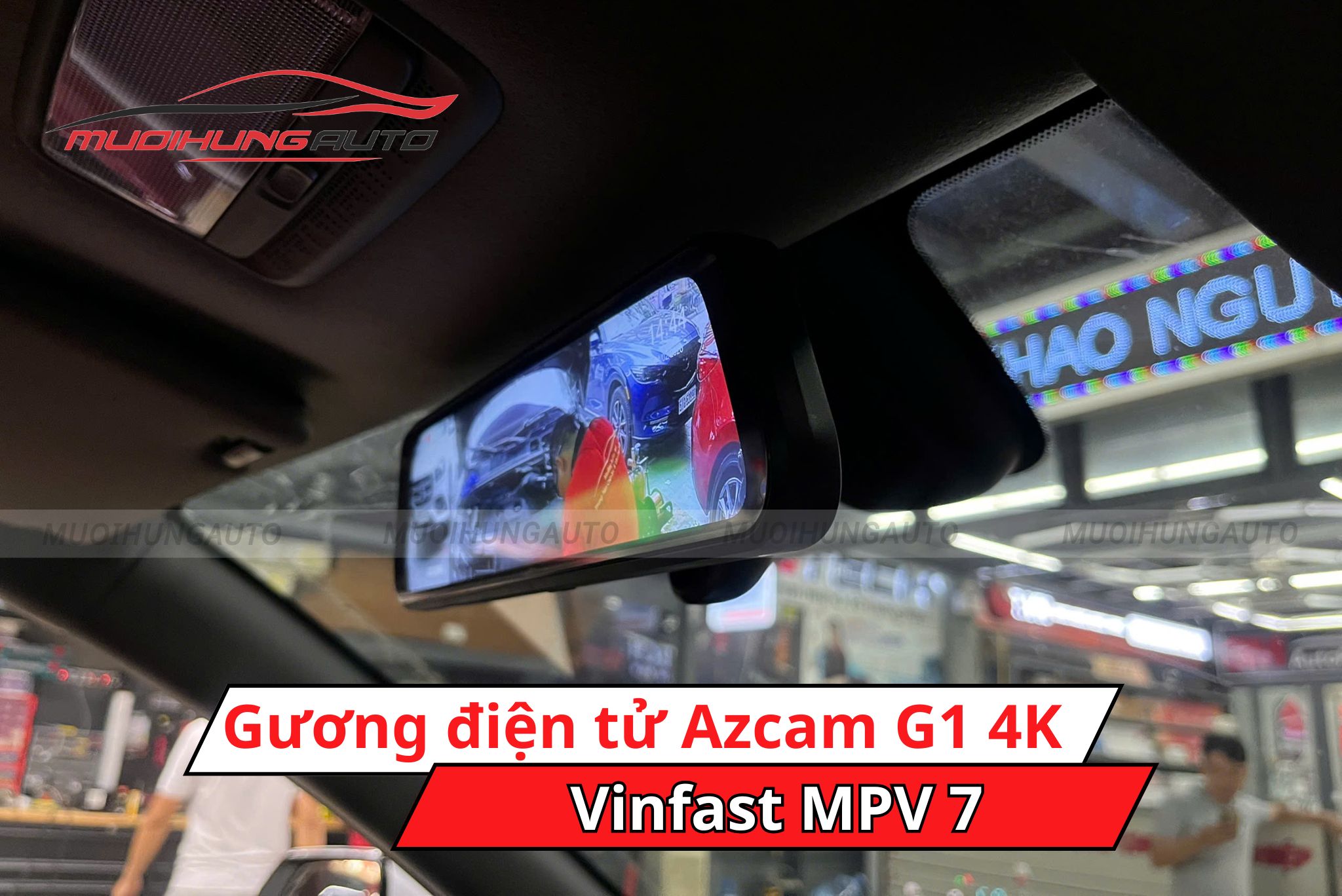 Gương chiếu hậu điện tử AZCam G1 4K Vinfast MPV 7