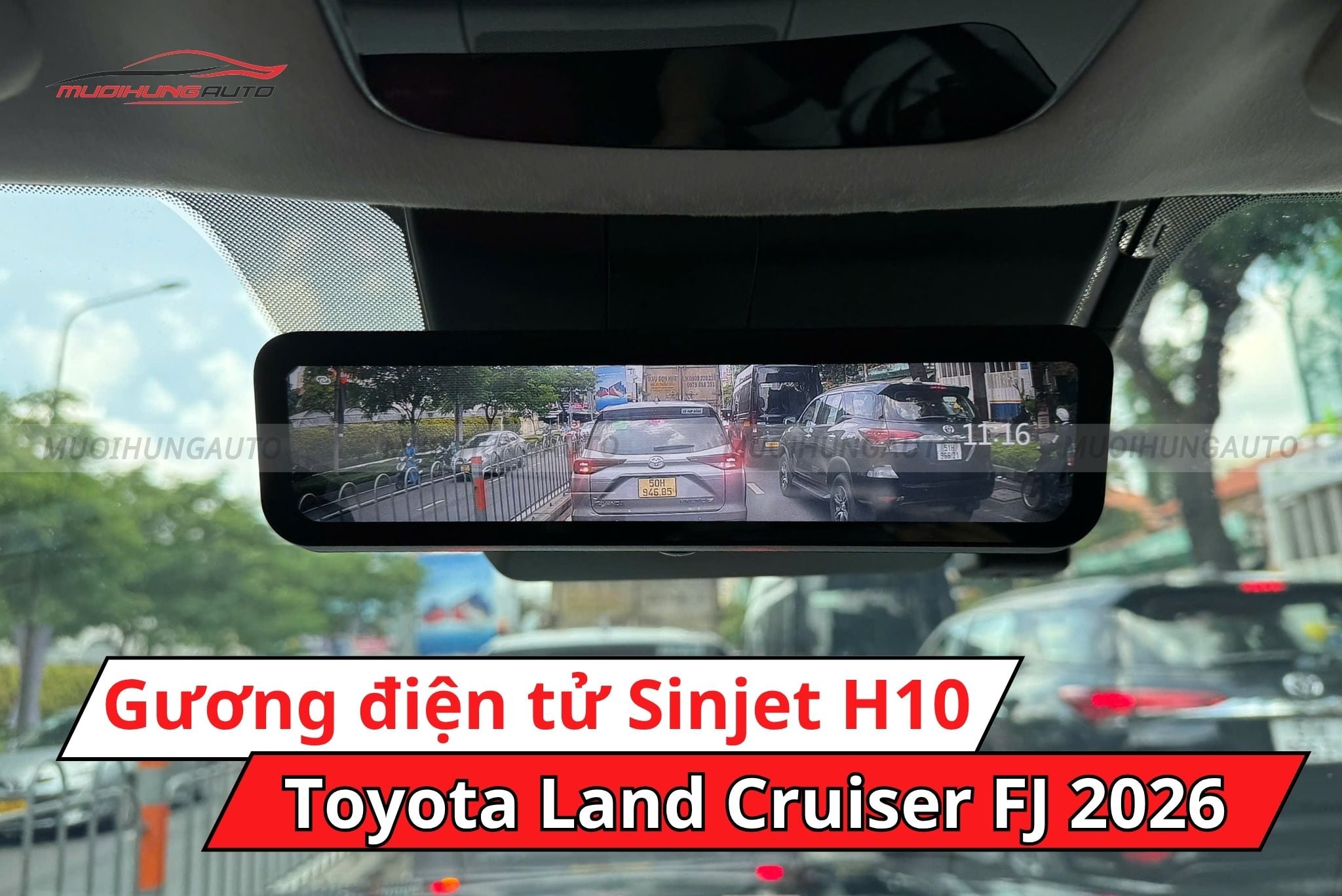 Gương chiếu hậu điện tử Sinjet H10 cho Toyota Land Cruiser FJ 2026
