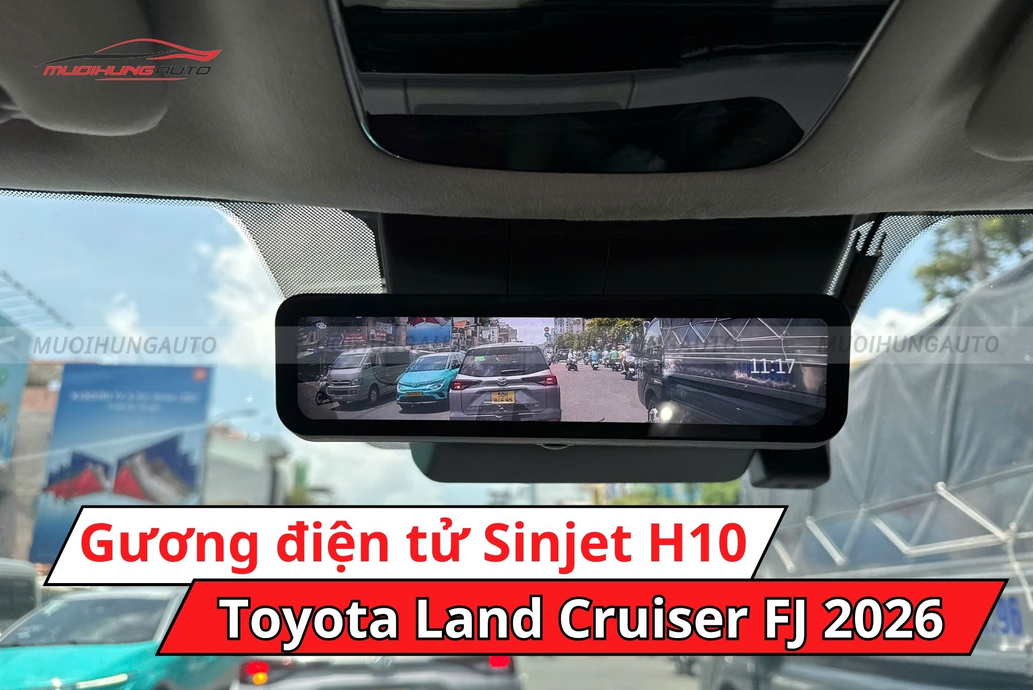 Gương chiếu hậu điện tử Sinjet H10 xe Toyota Land Cruiser FJ 2026